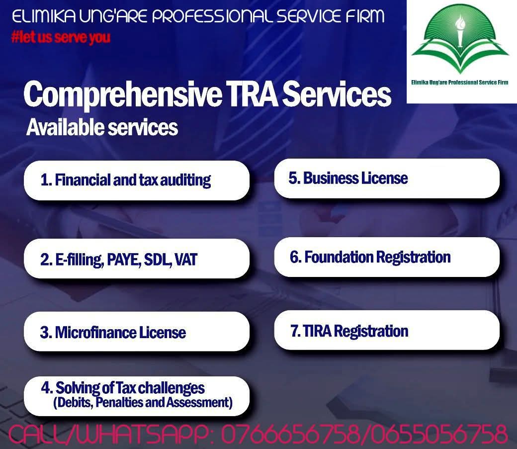 Huduma kamili za TRA: ukaguzi wa fedha na kodi, E-filing ya PAYE/SDL/VAT, leseni ya microfinance, utatuzi wa changamoto za kodi, leseni ya biashara, usajili wa Foundation na TIRA